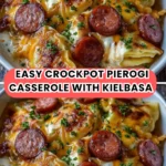 Cheesiest Crockpot Pierogi Casserole with Kielbasa