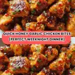 Quick Honey Garlic Chicken Bites (Perfect Weeknight Dinner) (1)