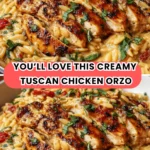 You’ll Love This Creamy Tuscan Chicken Orzo (So Creamy & Savory!)
